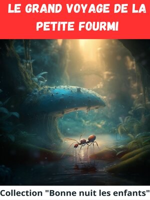 cover image of Le grand voyage de la petite fourmi